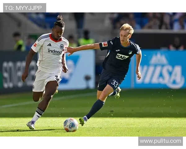 法兰克福主场大胜霍芬海姆，客队难敌法国豪强